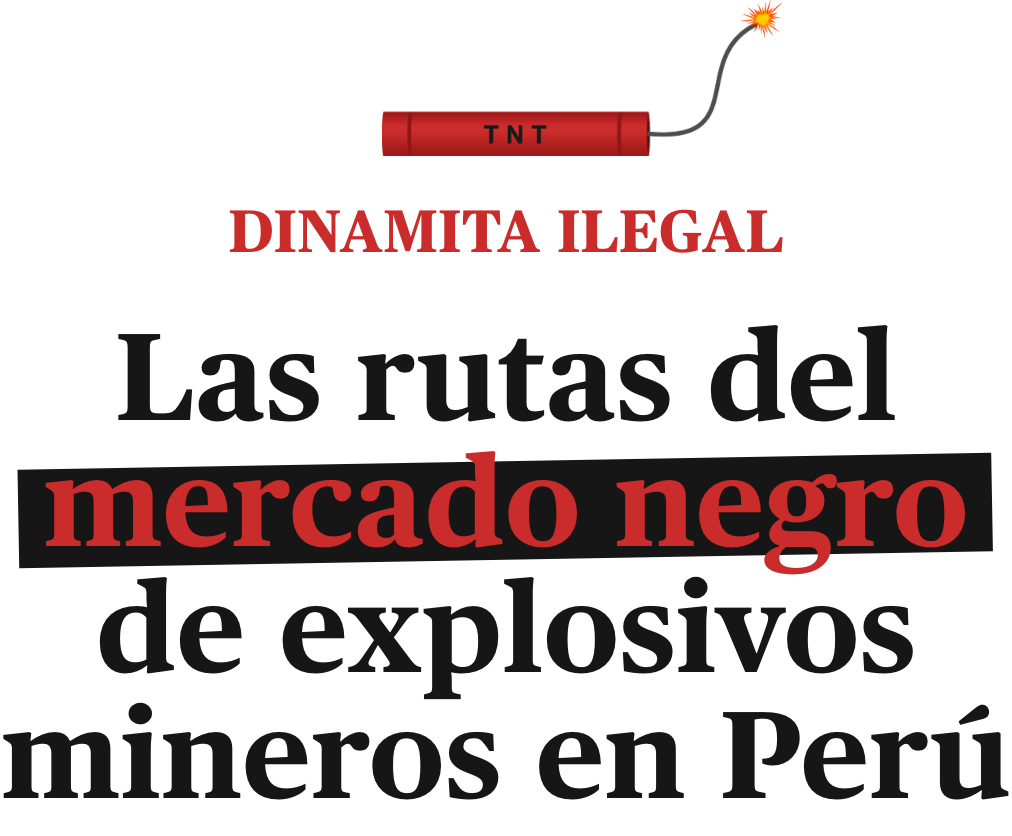 Las rutas del mercado negro de explosivos mineros en Perú